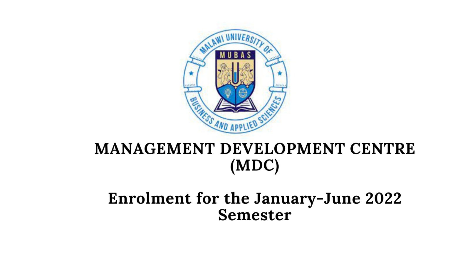 MANAGEMENT DEVELOPMENT CENTRE (MDC)