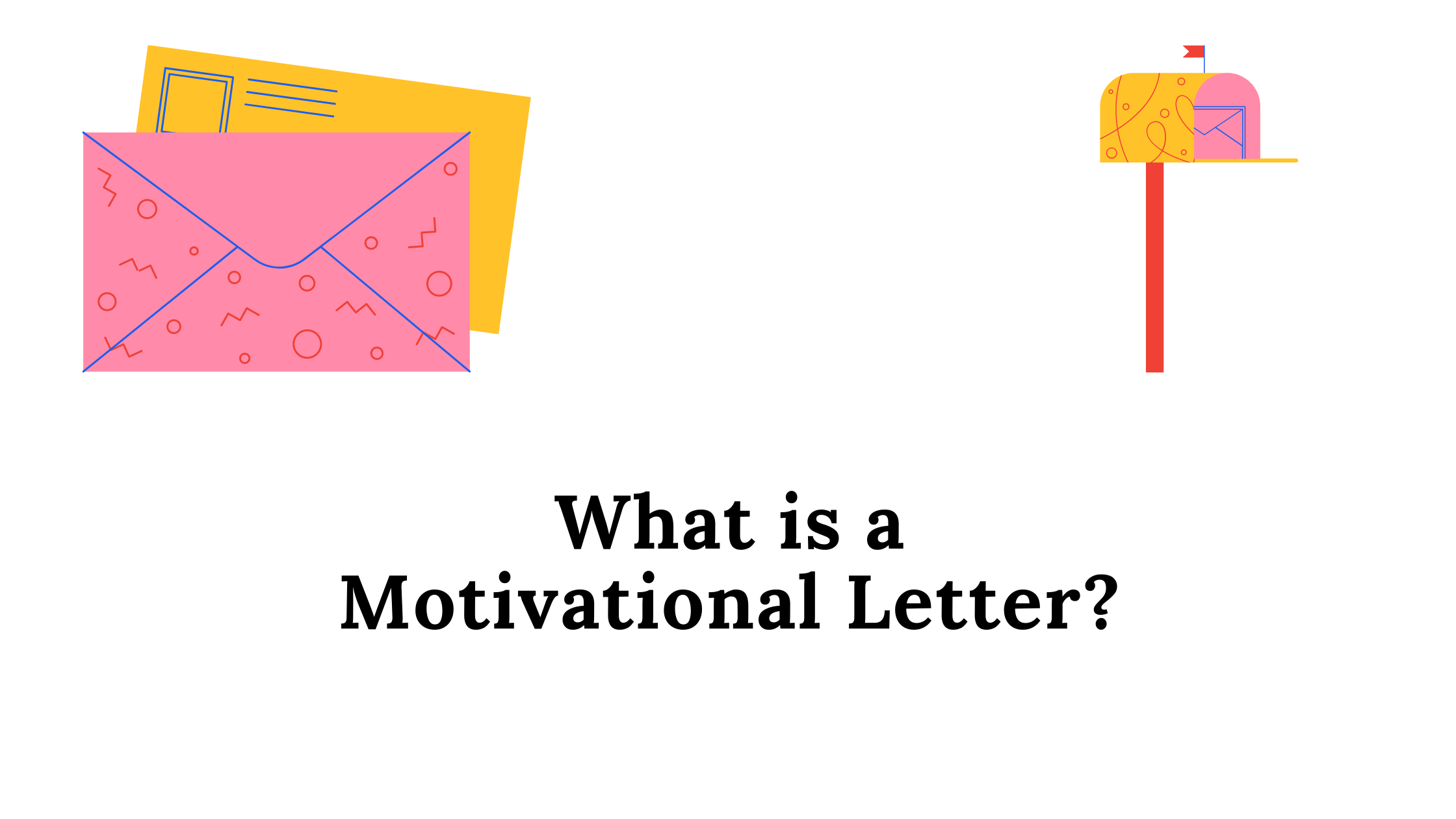 What is a Motivational Letter?